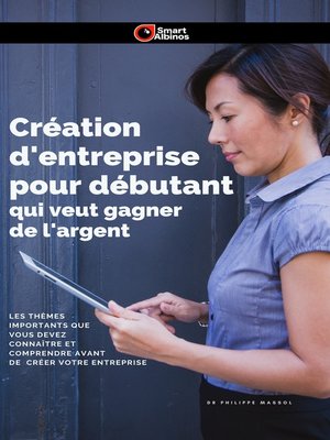 cover image of Création d'entreprise pour débutant qui veut gagner de l'argent